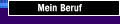 Mein Beruf